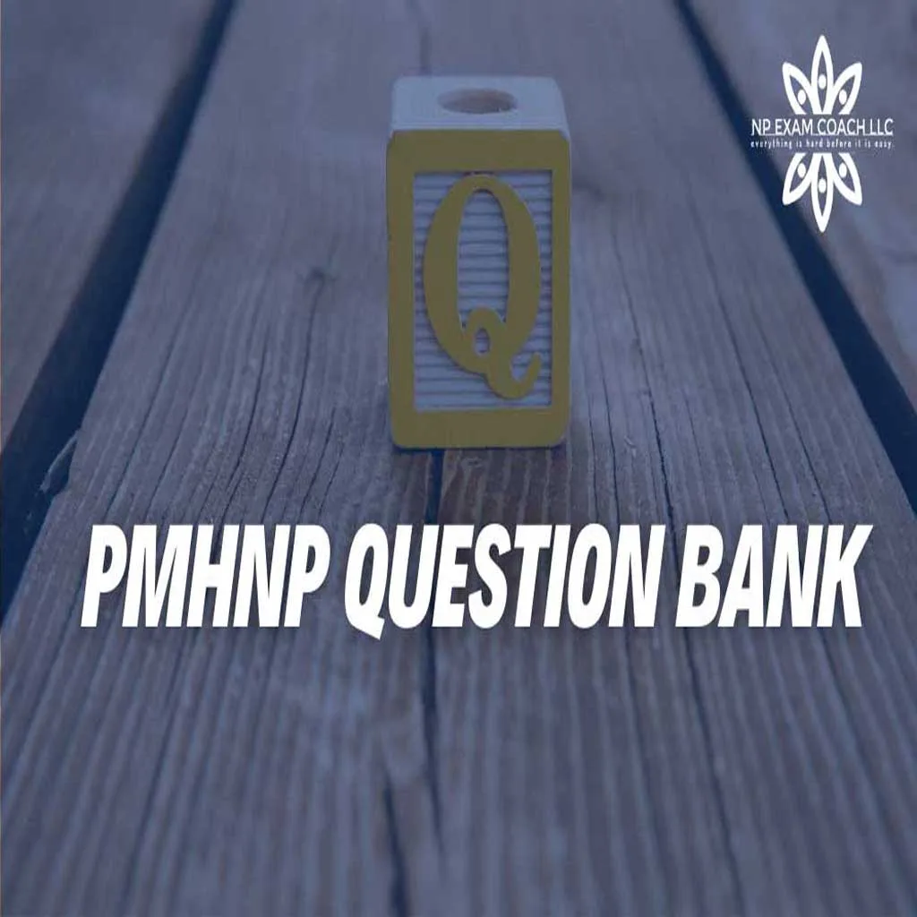 NPexamcoach ANCC PMHNP Question Bank