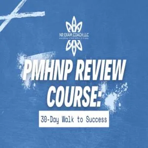 NPexamcoach PMHNP Review Course 30 Days Walk to Success