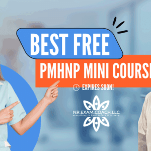 Free Mini PMHNP Review Course